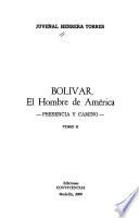 Bolívar, el hombre de América