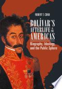 Bolívar’s Afterlife in the Americas