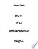 Bolivia en la interamericanidad