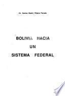 Bolivia hacia un sistema federal
