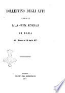 Bollettino degli atti pubblicati dalle giunte di governo e municipali di Roma