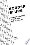 Border Blurs