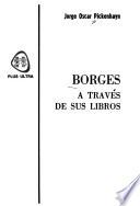 Borges, a través de sus libros