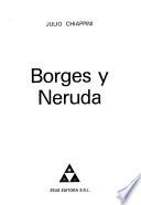 Borges y Neruda