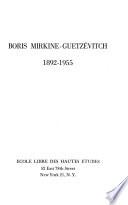 Boris Mirkine-Guetzévitch, 1892-1955