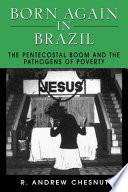 Born Again in Brazil