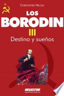 Borodin III. Destino y sueños