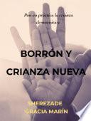 Borrón y crianza nueva