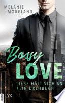 Bossy Love - Liebe hält sich an kein Drehbuch