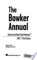Bowker Annual Library and Book Trade Almanac