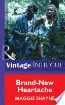 Brand-New Heartache (Mills & Boon Vintage Intrigue)