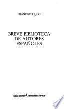 Breve biblioteca de autores españoles