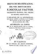 Breve de beatificacion del ... siervo ... Nicolas Factor... del orden de Menores Observantes y relación de la solemnidad conque se celebró en Roma ... el dia 27 de agosto de ... 1786