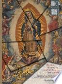 Breve diccionario enciclopédico Guadalupano: noticia de los libros, documentos, inscripciones y autores que tratan, mencionan o aluden a la aparición y devoción de Nuestra señora de Guadalupe