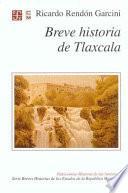 Breve historia de Tlaxcala