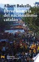 Breve historia del nacionalismo catalán