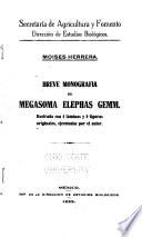 Breve monografía del megasoma elephas gemm