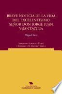 Breve noticia de la vida del Excelentísimo Señor Don Jorge Juan y Santacilia