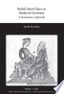 Bridal-quest Epics in Medieval Germany