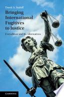 Bringing International Fugitives to Justice