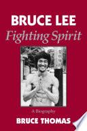 Bruce Lee: Fighting Spirit