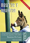 Brutos y baratos