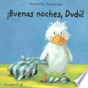 Buenas noches, Dudú!