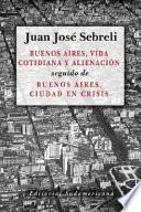 Buenos Aires, vida cotidiana y alienación