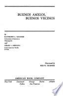 Buenos amigos, buenos vecinos