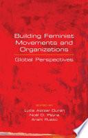 Building Feminist Movements and Organizations