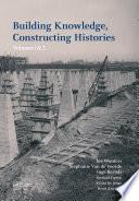 Building Knowledge, Constructing Histories