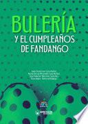 Bulería y el cumpleaños de Fandango