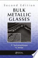 Bulk Metallic Glasses