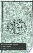 Bulletin archeologique et historique