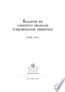 Bulletin de l'Institut français d'archéologie orientale