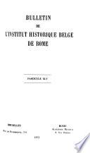 Bulletin de l'Institut historique belge de Rome