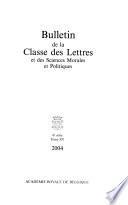 Bulletin de la Classe des lettres et des sciences morales et politiques