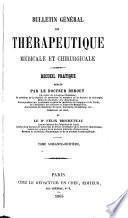 Bulletin général de thérapeutique médicale et chirurgicale