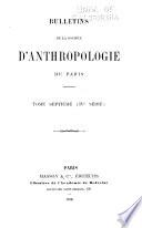 Bulletins de la Société d'anthropologie de Paris