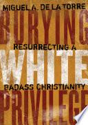 Burying White Privilege