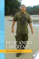 BUSCANDO LIBERTAD.....