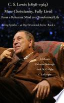 C. S. Lewis (1898-1963) -Mere Christianity, Fully Lived
