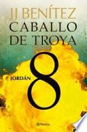 Caballo de Troya 8. Jordán