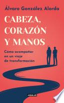 Cabeza, corazón y manos