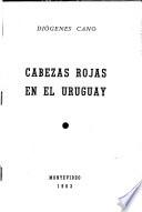 Cabezas rojas en el Uruguay
