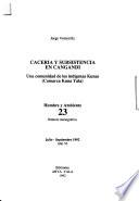 Cacería y subsistencia en Cangandi