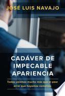 Cadáver de impecable apariencia