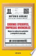 Cadenas eficientes, empresas invencibles