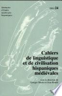 Cahiers de linguistique et de civilisation hispaniques médiévales 24
