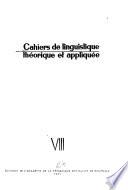 Cahiers de Linguistique Théorique Et Appliquée